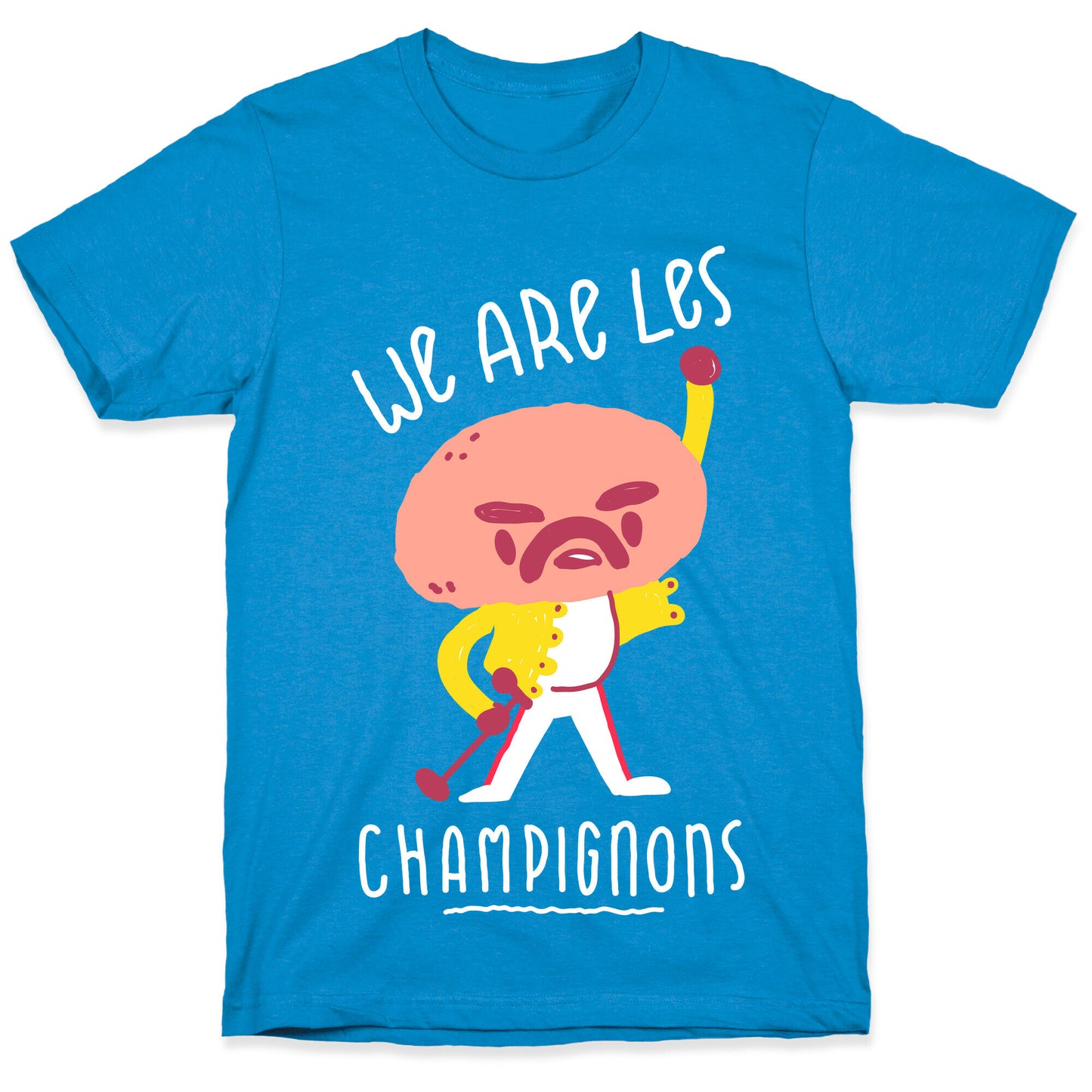 We Are Les Champignons T-Shirt