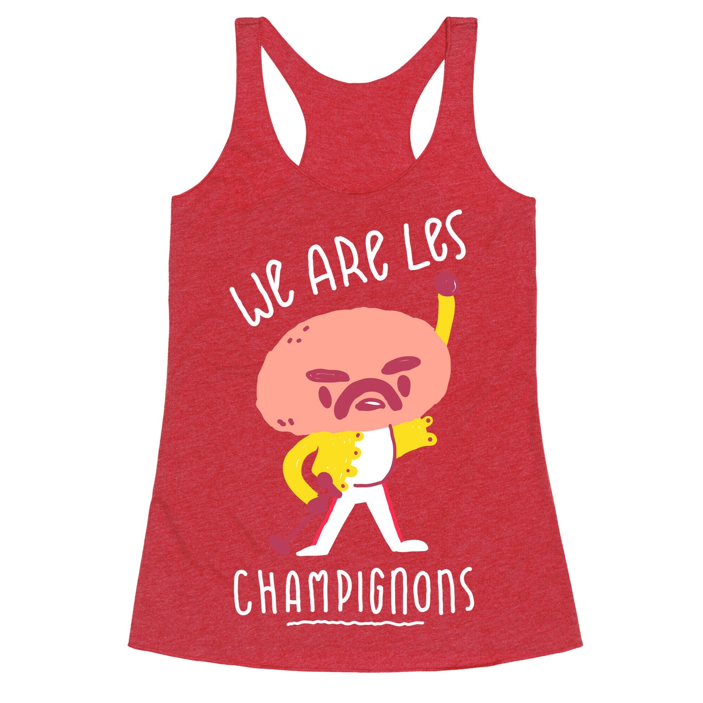 We Are Les Champignons Racerback Tank