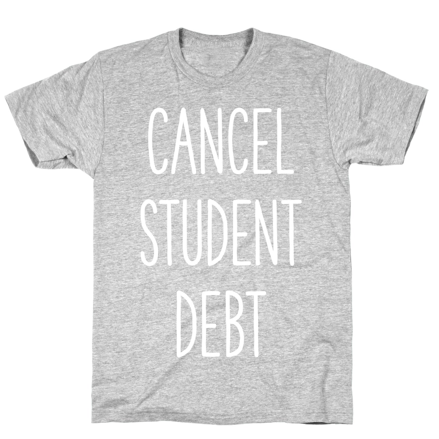 Cancel Student Debt T-Shirt