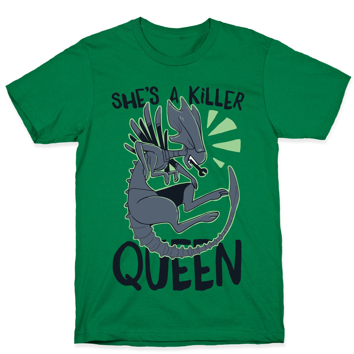 She's a Killer Queen - Xenomorph Queen T-Shirt
