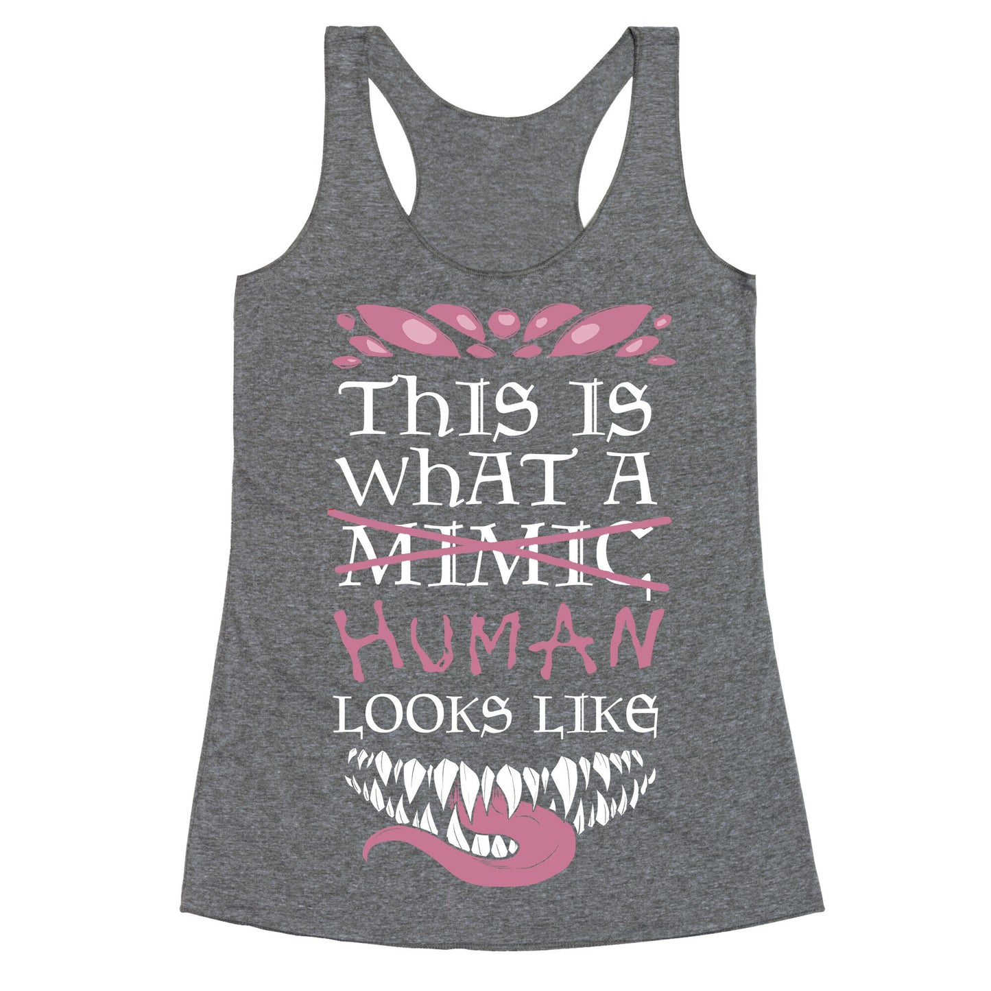 This Is What A Human Looks like Racerback Tank