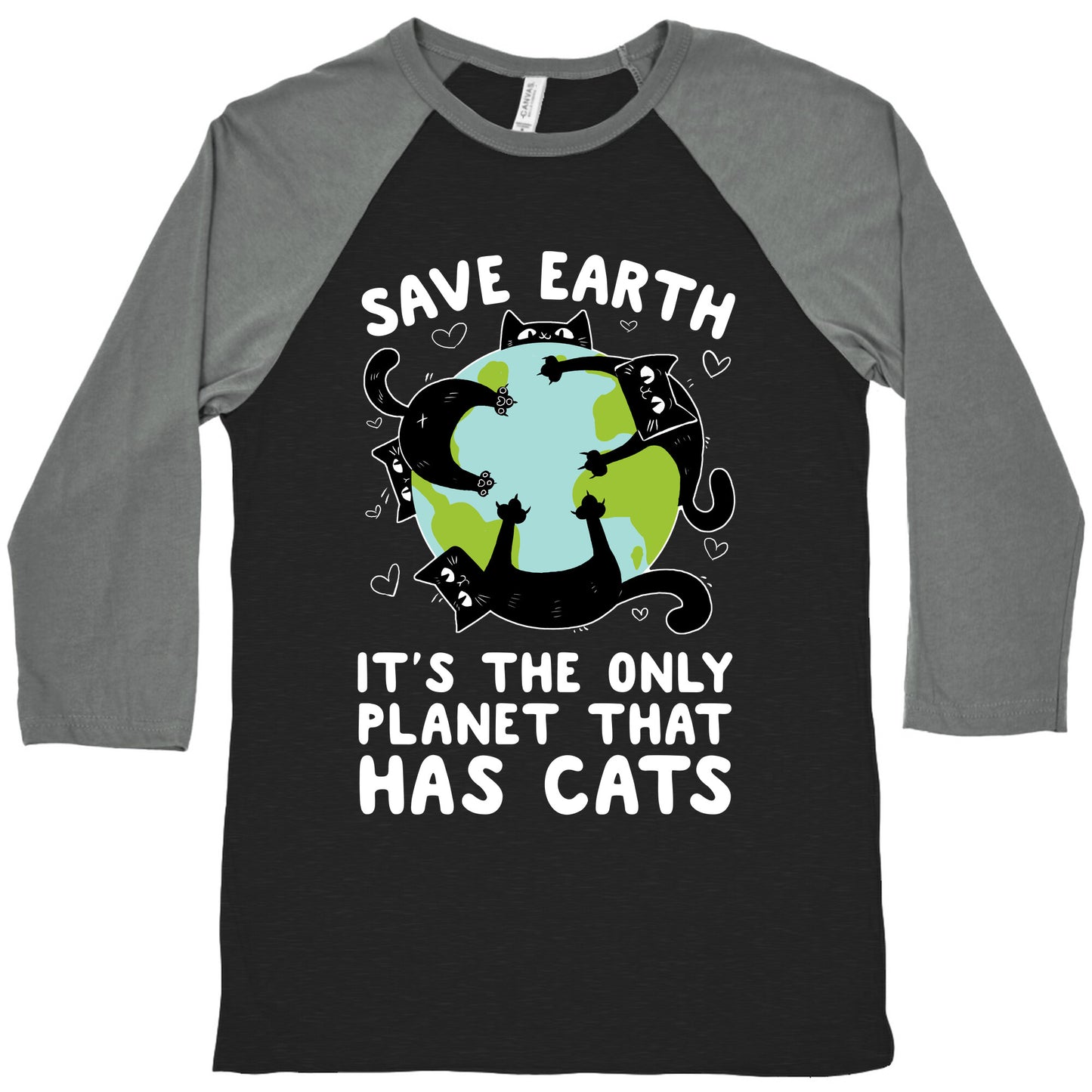 Save Earth, It's the only planet that has cats! Baseball Tee
