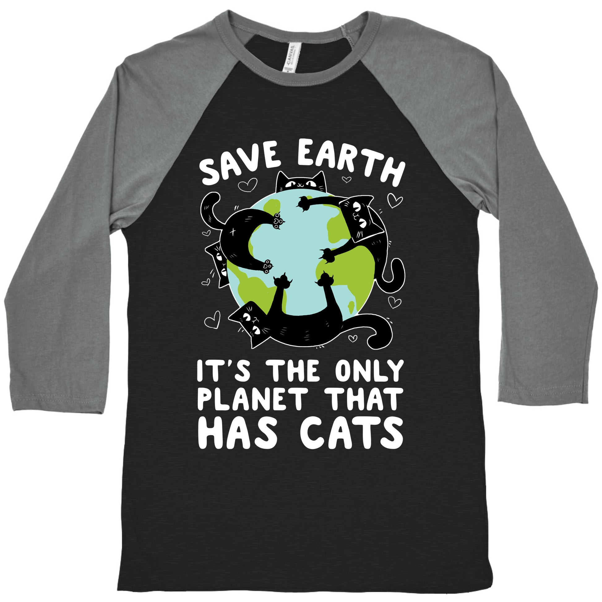 Save Earth, It's the only planet that has cats! Baseball Tee