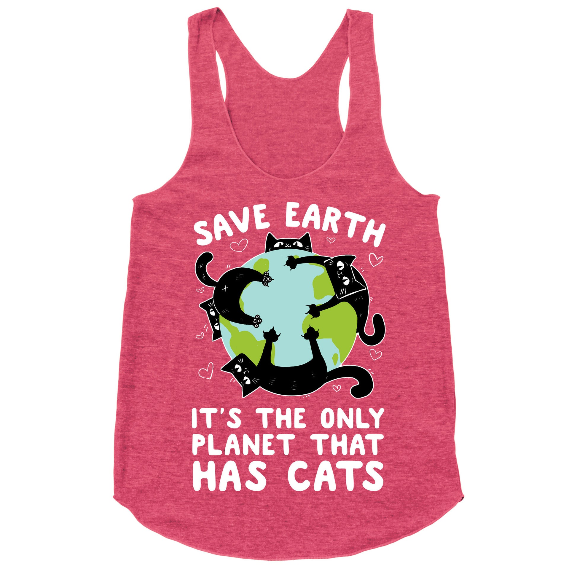 Save Earth, It's the only planet that has cats! Racerback Tank