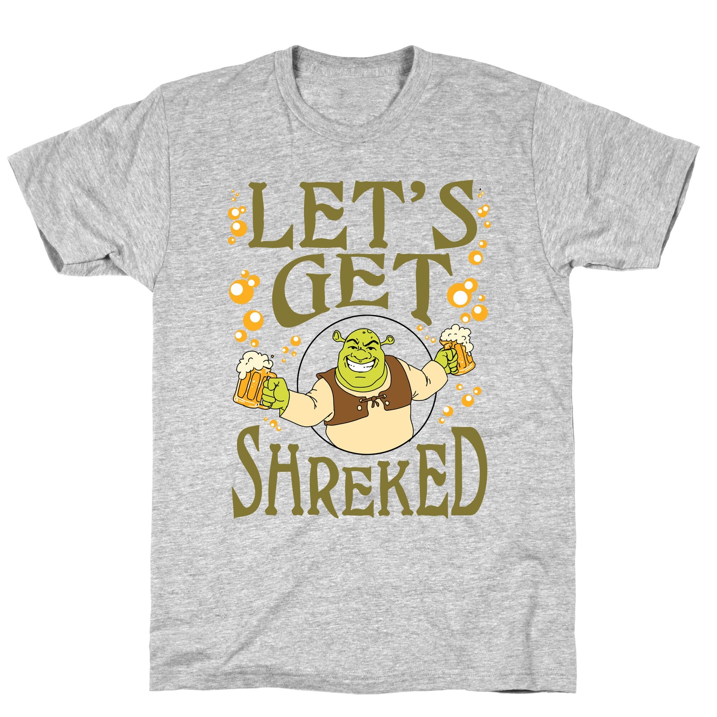 Let's Get Shreked T-Shirt