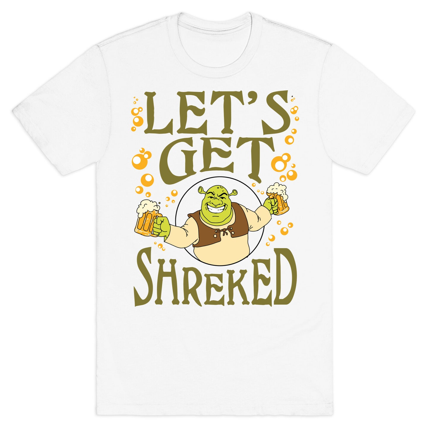 Let's Get Shreked T-Shirt