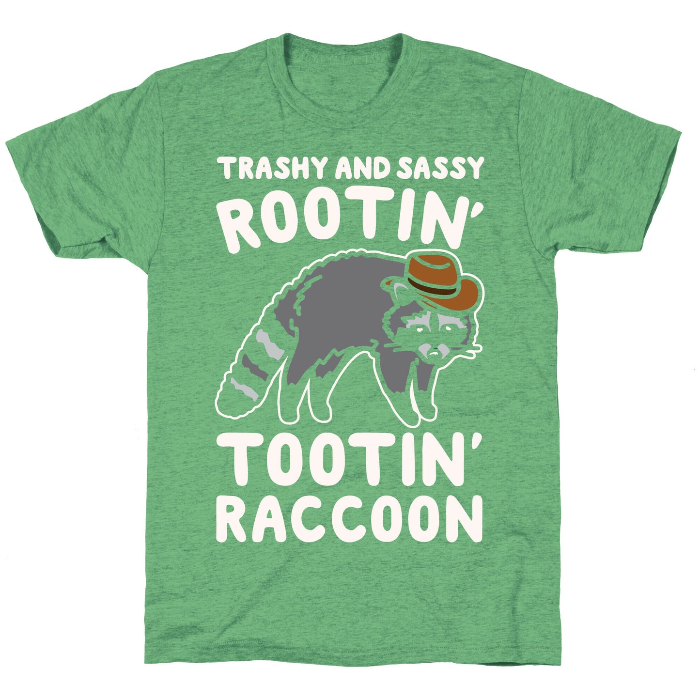 Trashy And Sassy Rootin' Tootin' Raccoon Parody Unisex Triblend Tee