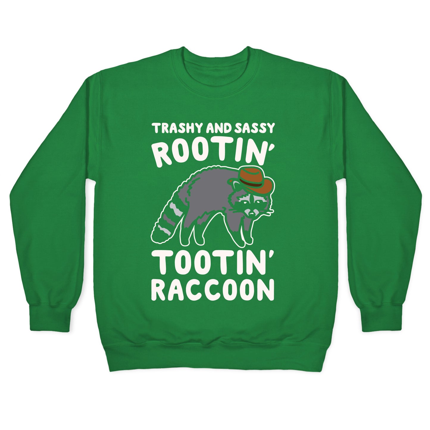 Trashy And Sassy Rootin' Tootin' Raccoon Parody Crewneck Sweatshirt