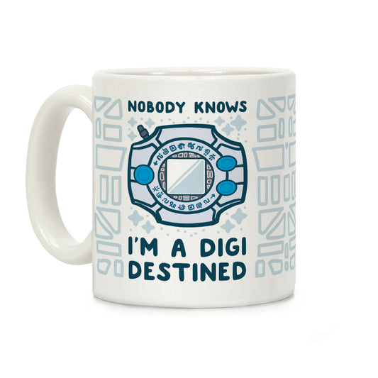 Nobody Knows I'm a Digidestined Coffee Mug
