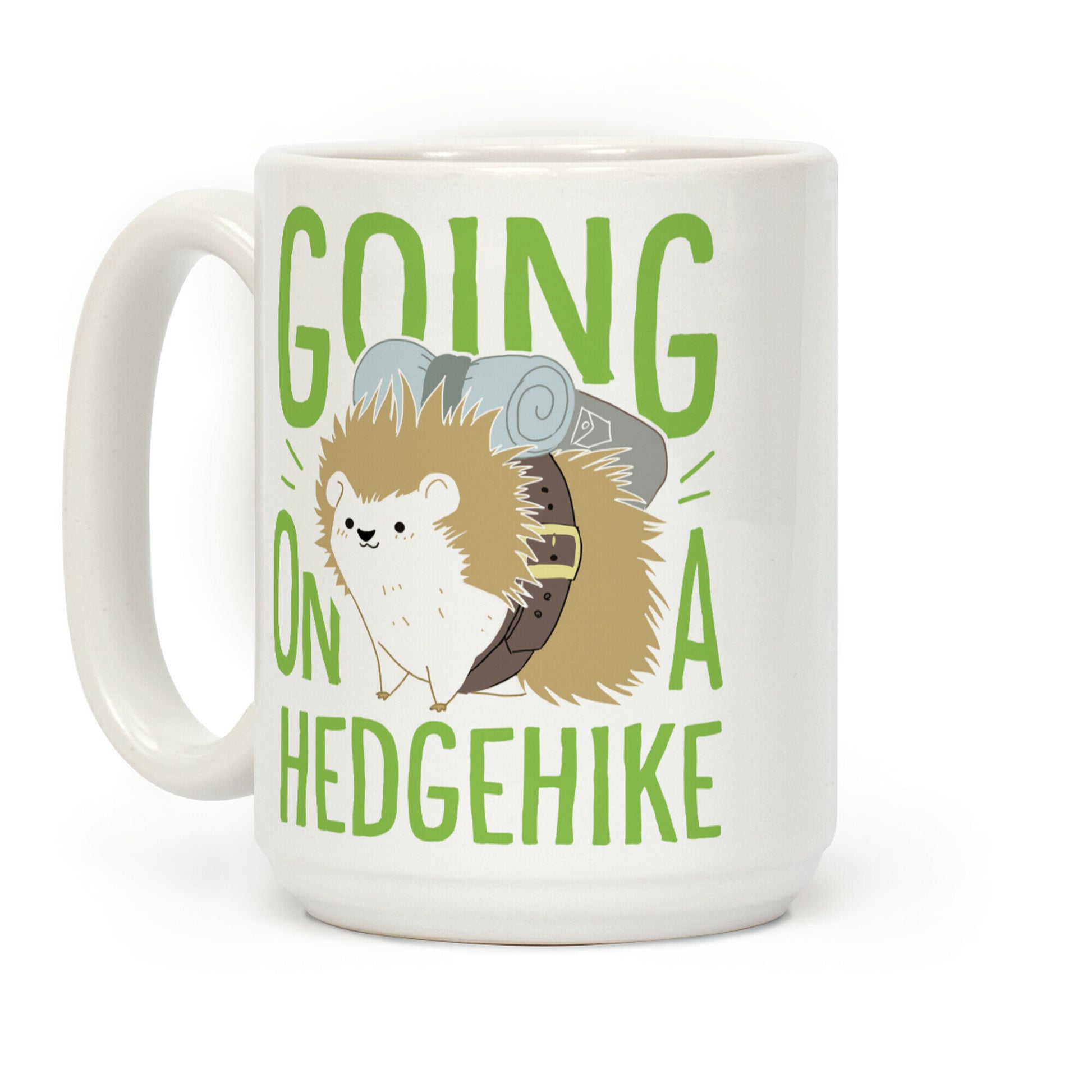Going On A Hedgehike! Coffee Mug