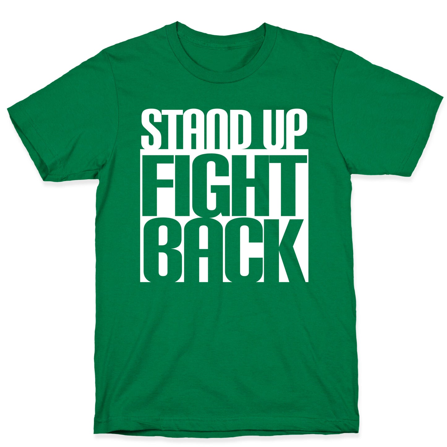 Stand up, Fight Back T-Shirt