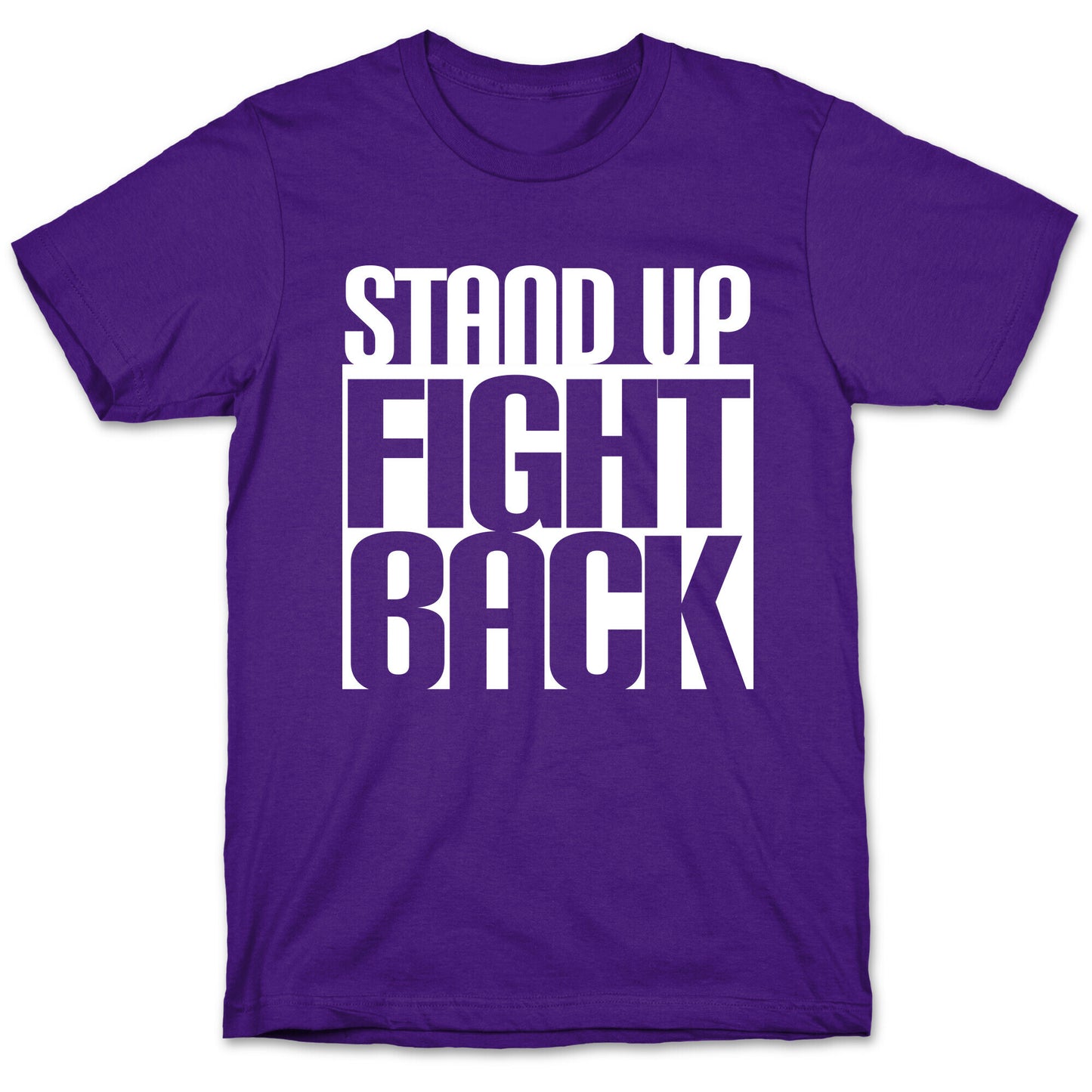 Stand up, Fight Back T-Shirt