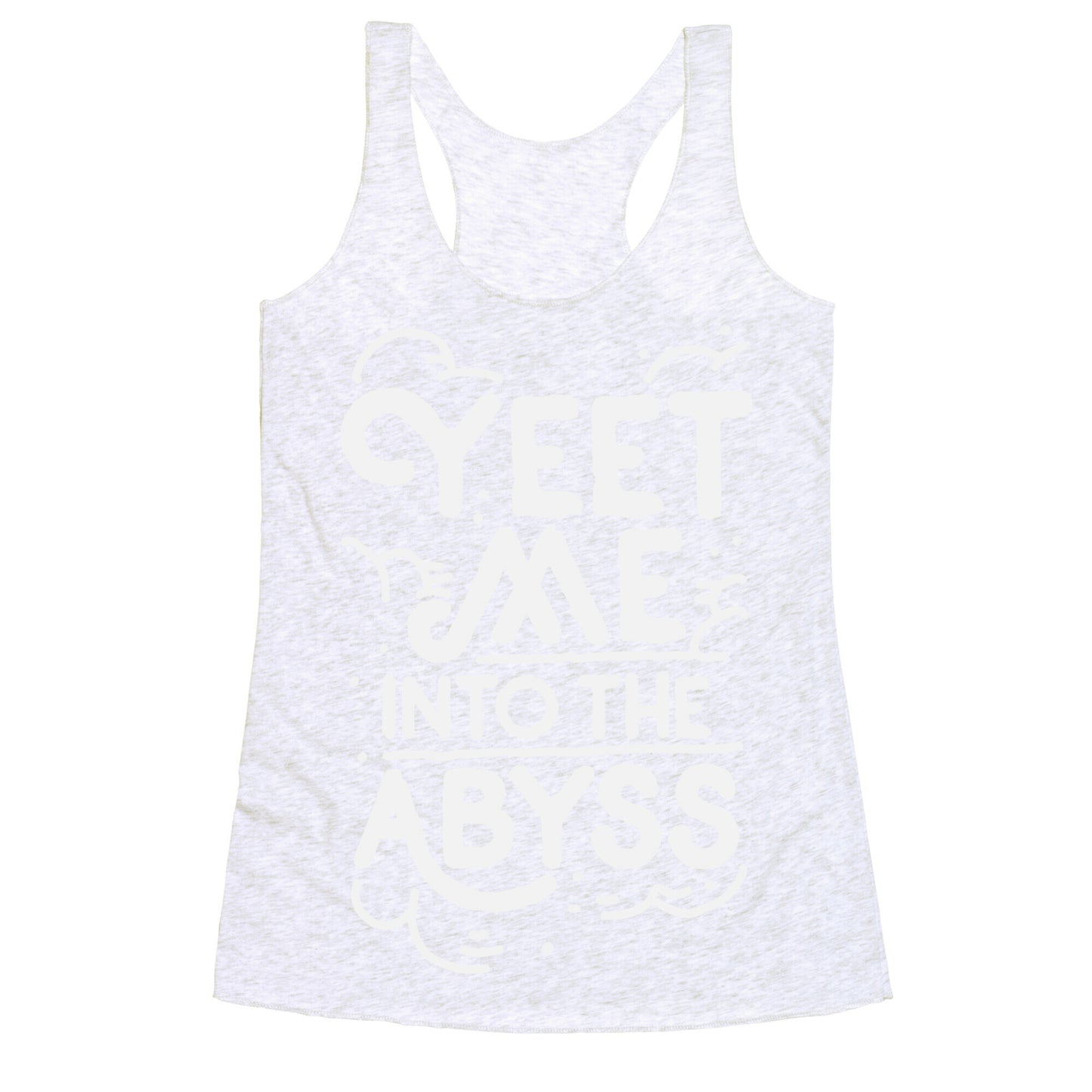 Yeet Me into the Abyss Racerback Tank
