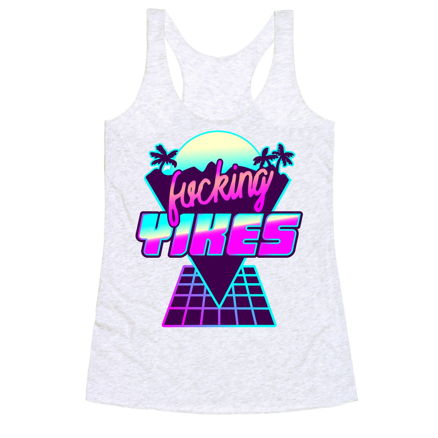 Fucking YIKES Retro Wave Racerback Tank