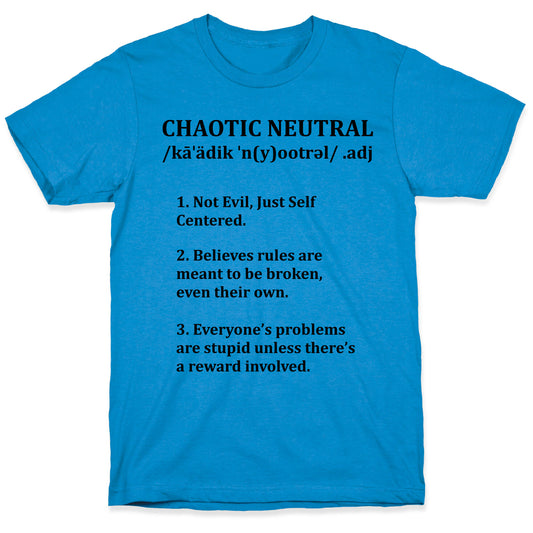 Chaotic Neutral Definition T-Shirt