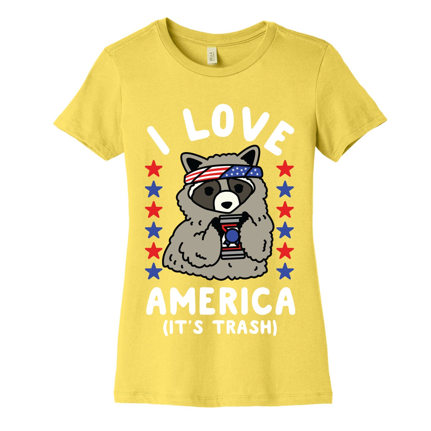 I Love America It's Trash Racoon Women's Cotton Tee