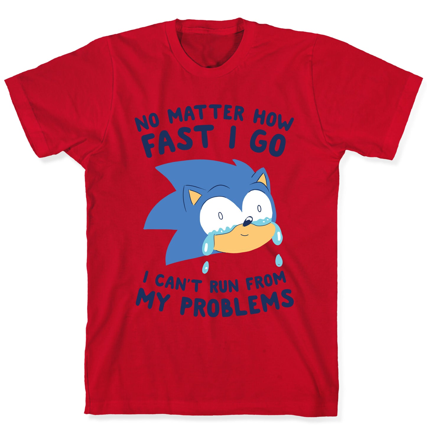 Sonic Can't Run From His Problems T-Shirt
