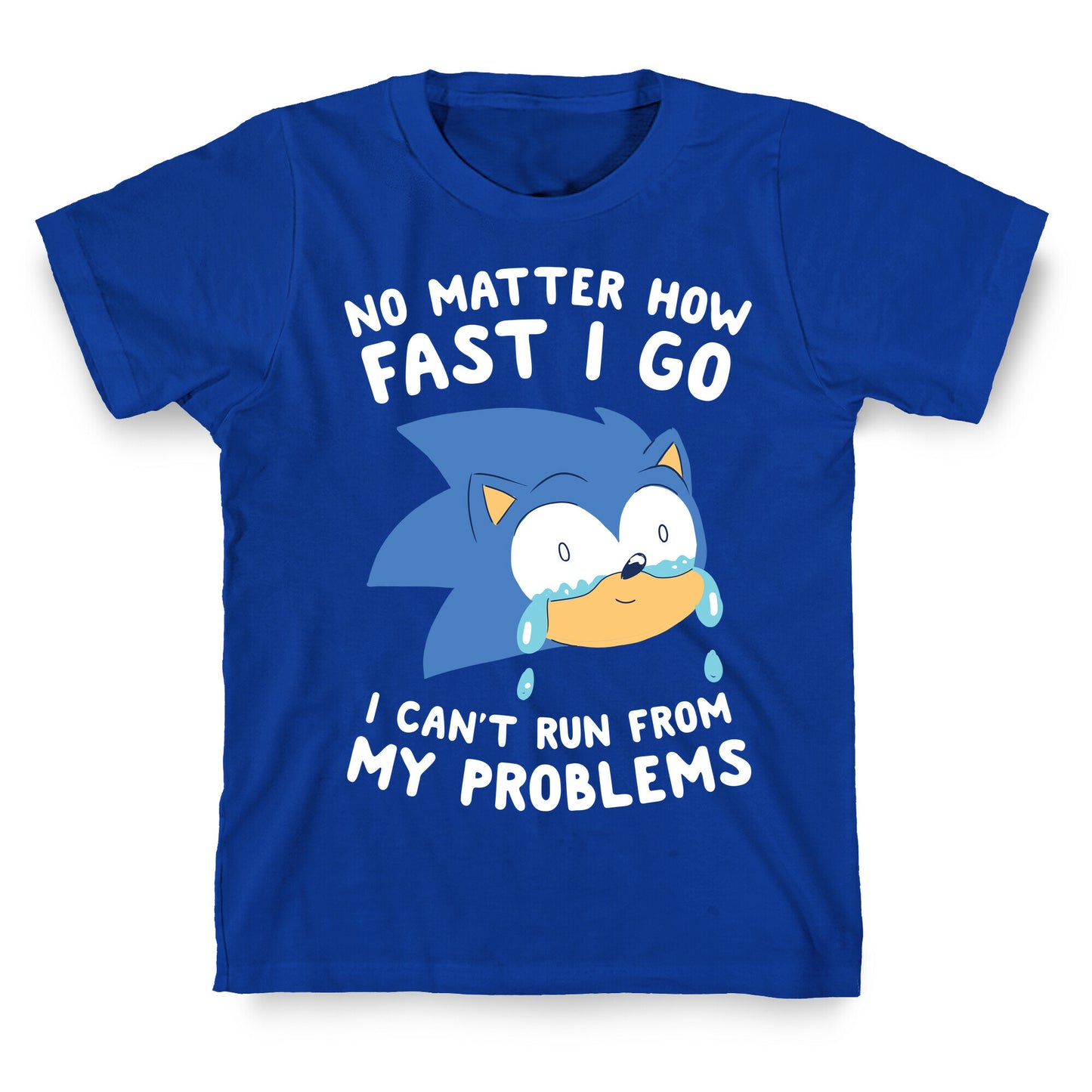 Sonic Can't Run From His Problems T-Shirt