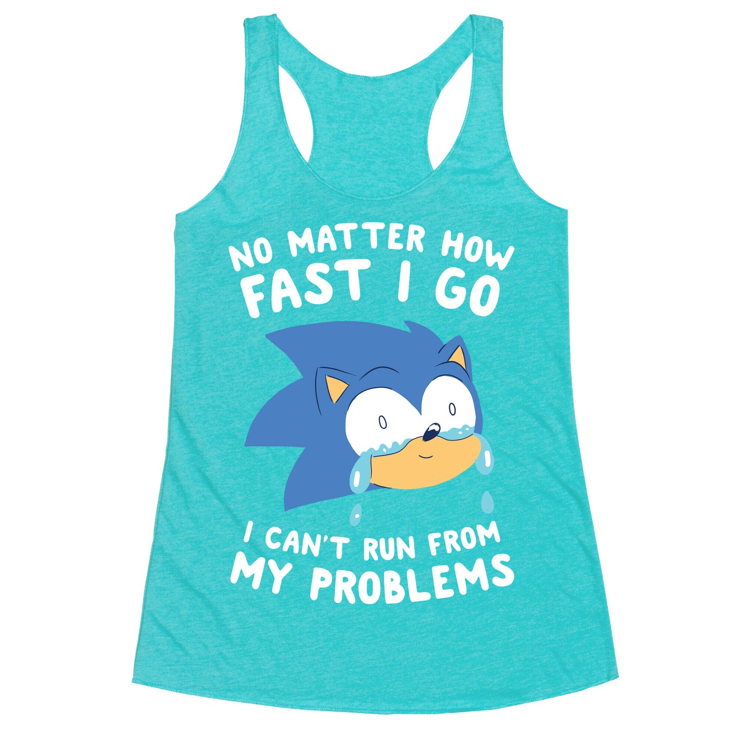 Sonic Can't Run From His Problems Racerback Tank