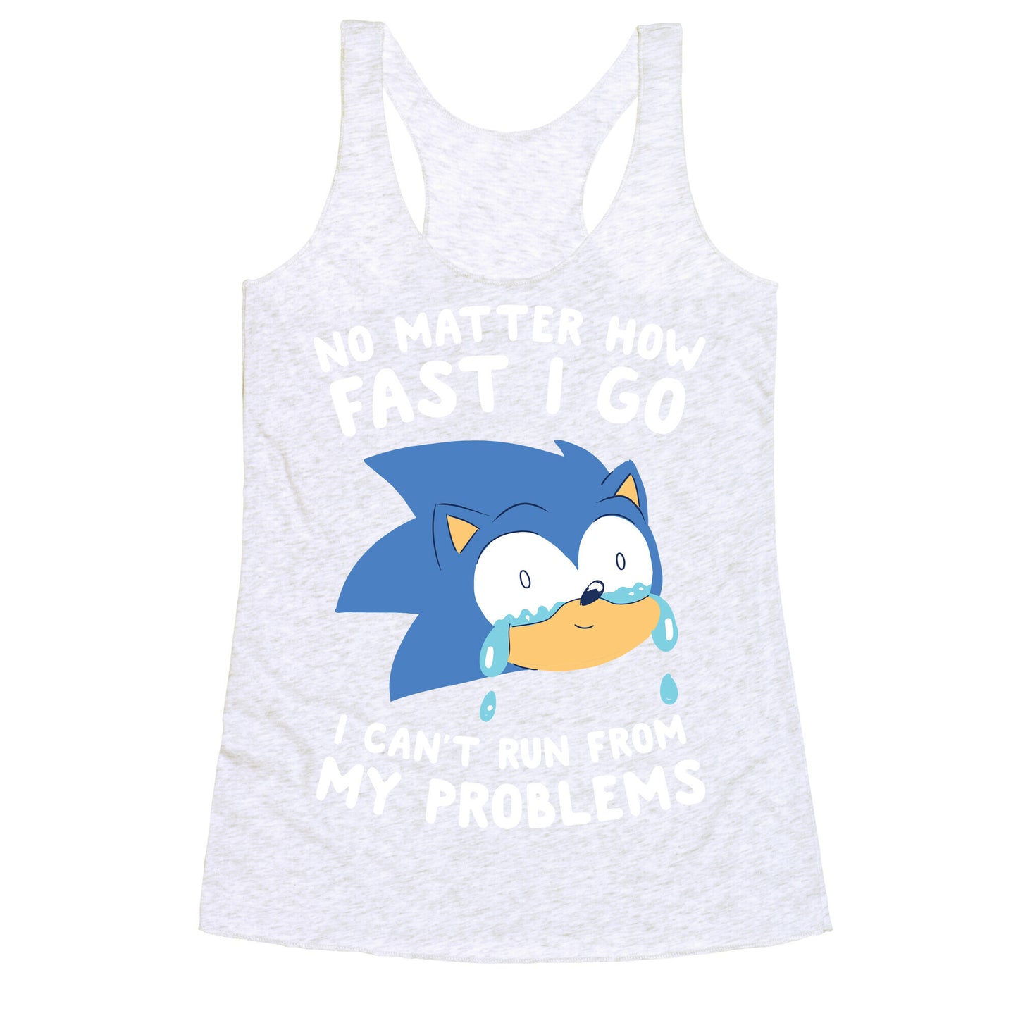 Sonic Can't Run From His Problems Racerback Tank