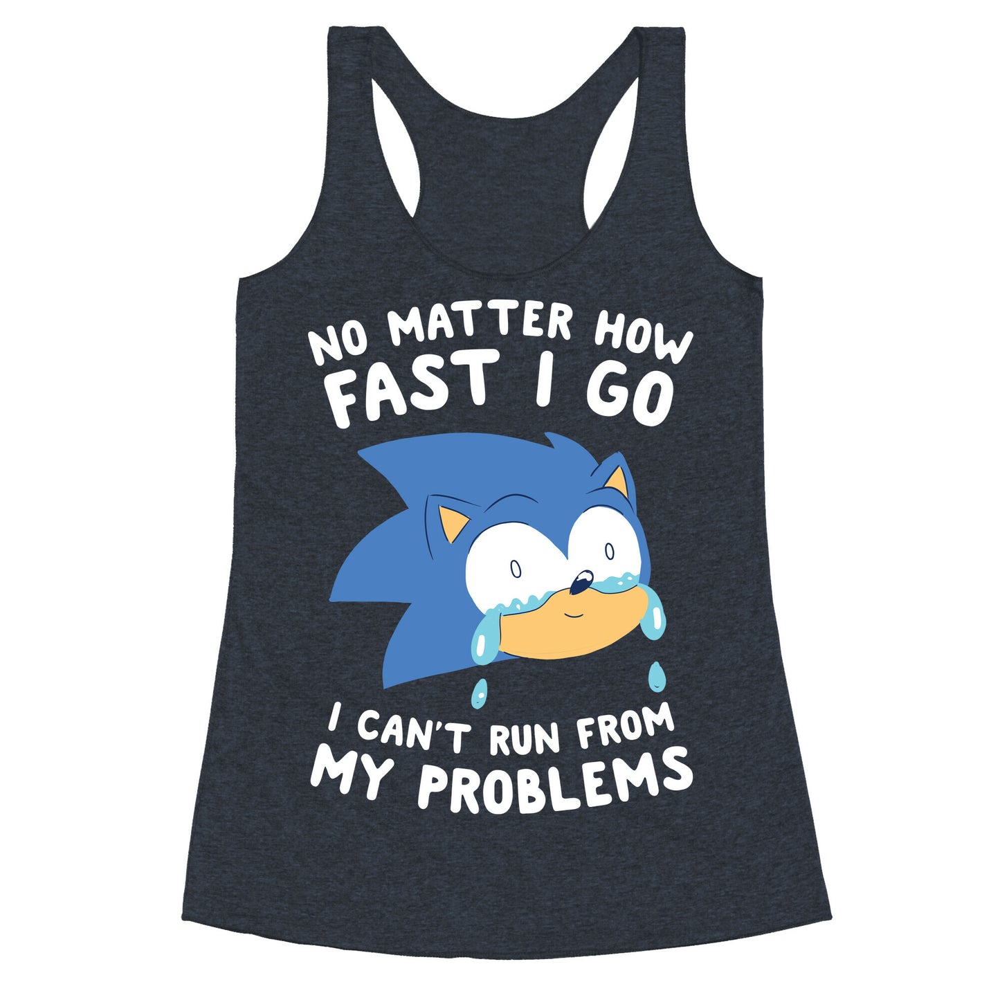 Sonic Can't Run From His Problems Racerback Tank