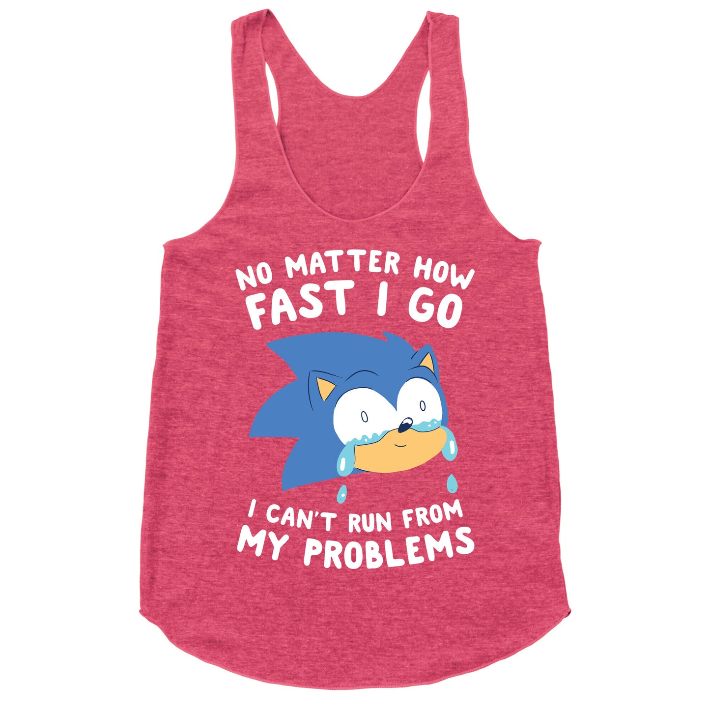 Sonic Can't Run From His Problems Racerback Tank