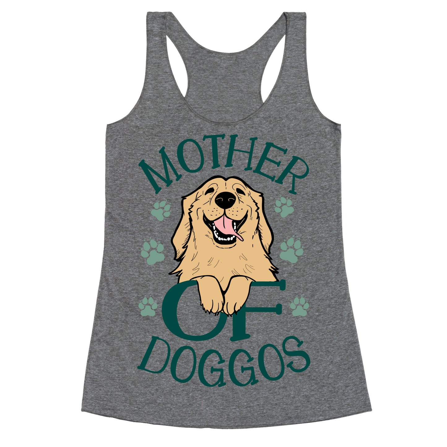 Mother Of Doggos Racerback Tank