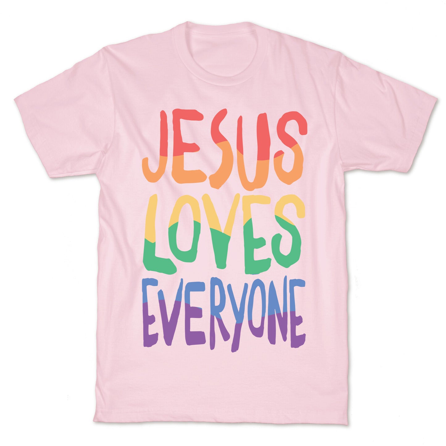 Jesus Loves Everyone T-Shirt