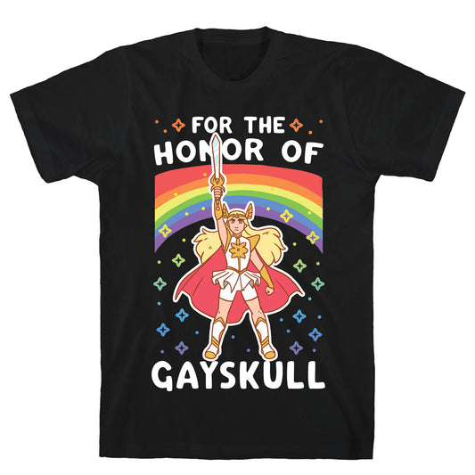 For the Honor of Gayskull T-Shirt