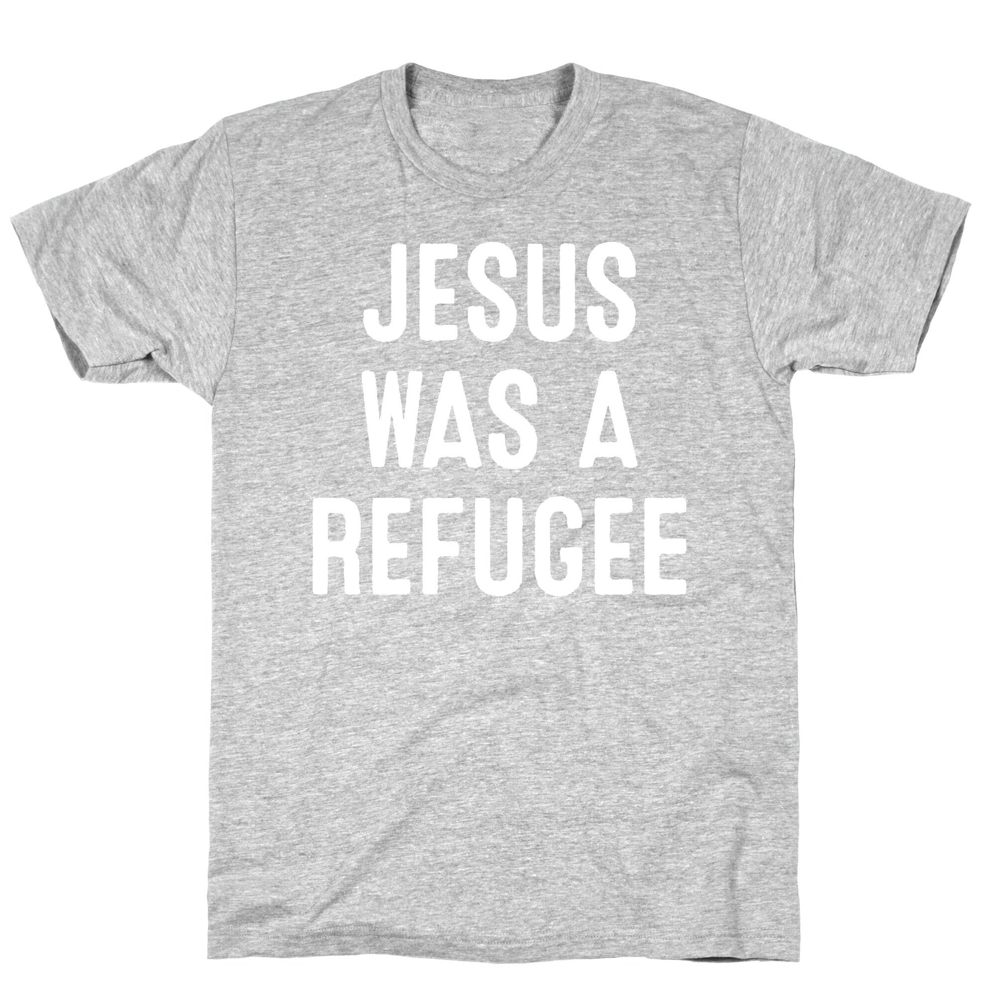 Jesus Was A Refugee T-Shirt