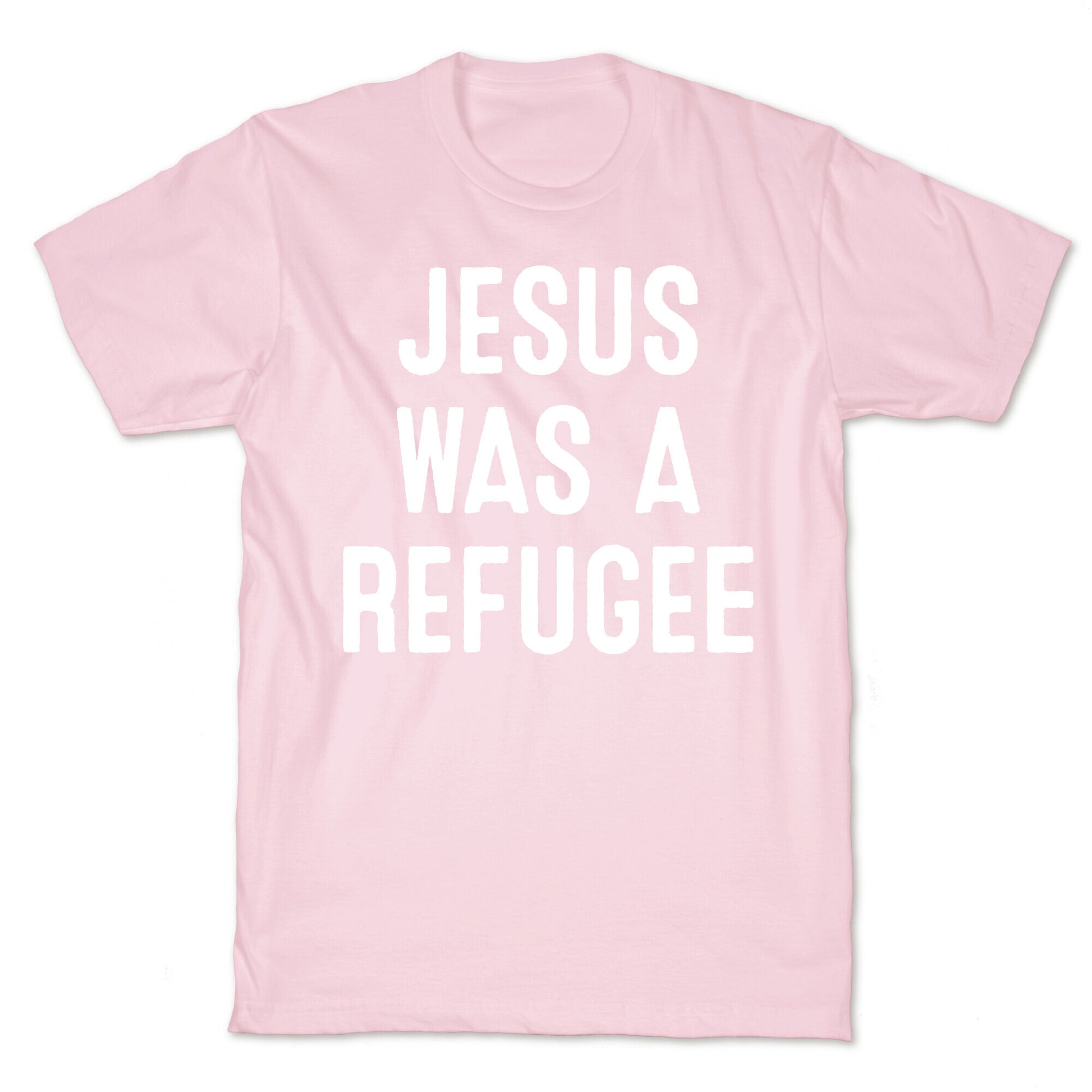 Jesus Was A Refugee T-Shirt