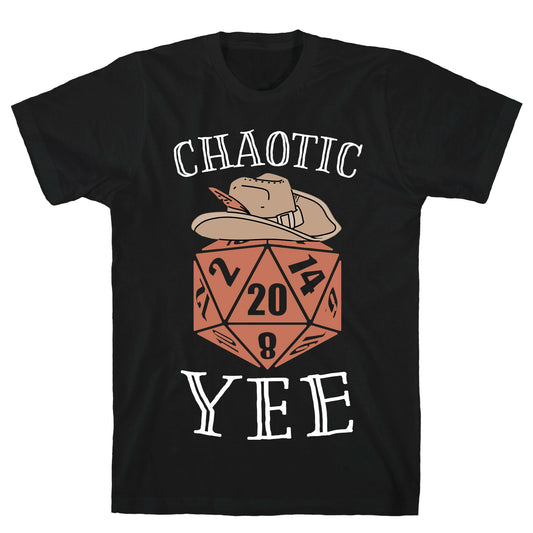 Chaotic Yee T-Shirt