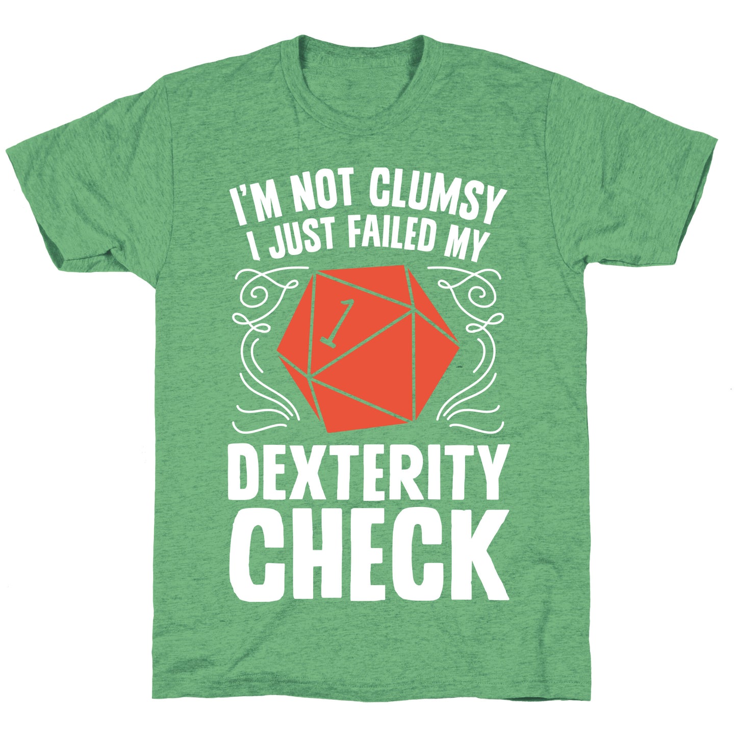 I'm Not Clumsy, I Just Failed My Dexterity Check Unisex Triblend Tee
