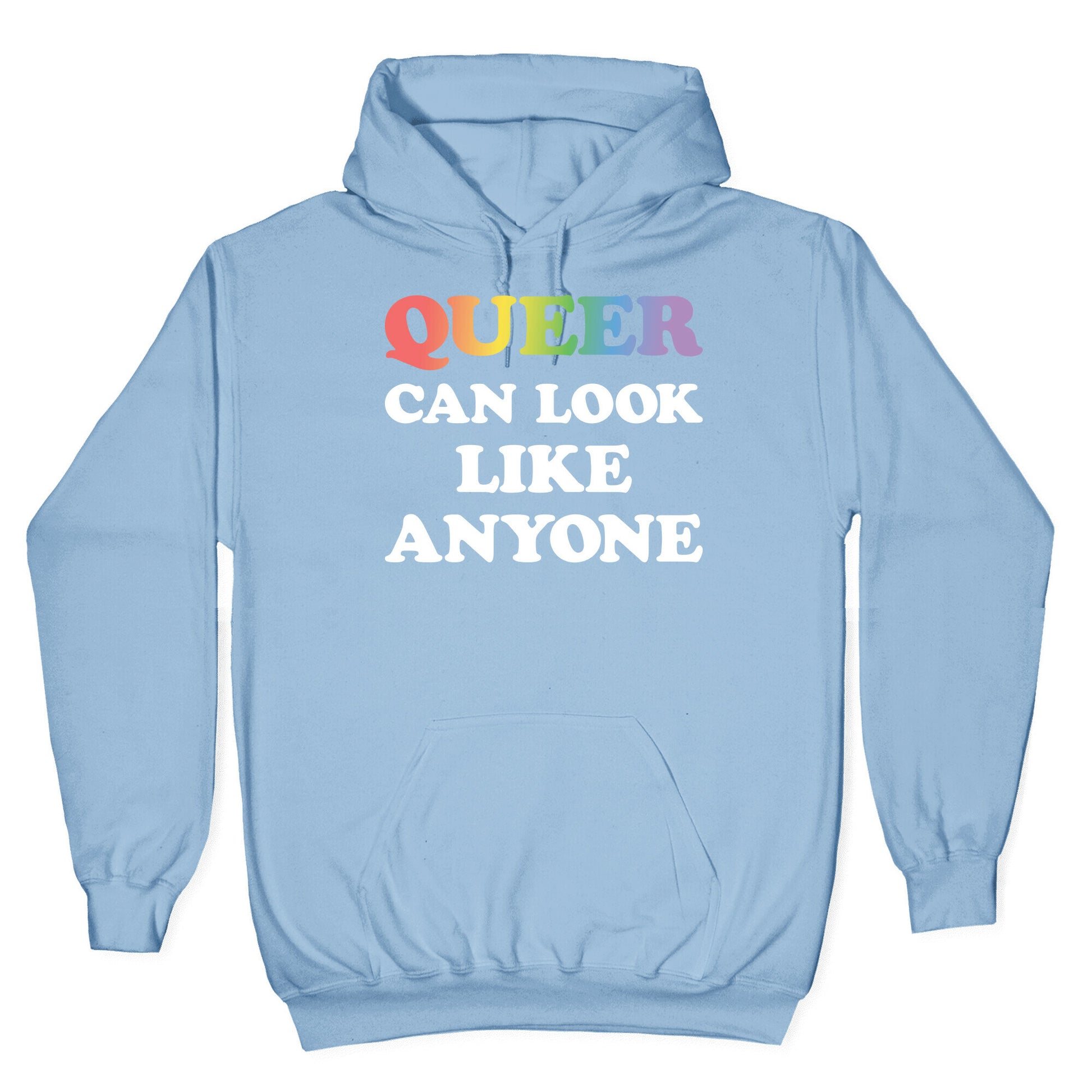 Queer Can Look Like Anyone Hoodie