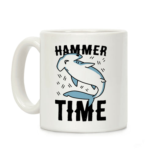 Hammer Time - Hammerhead Coffee Mug