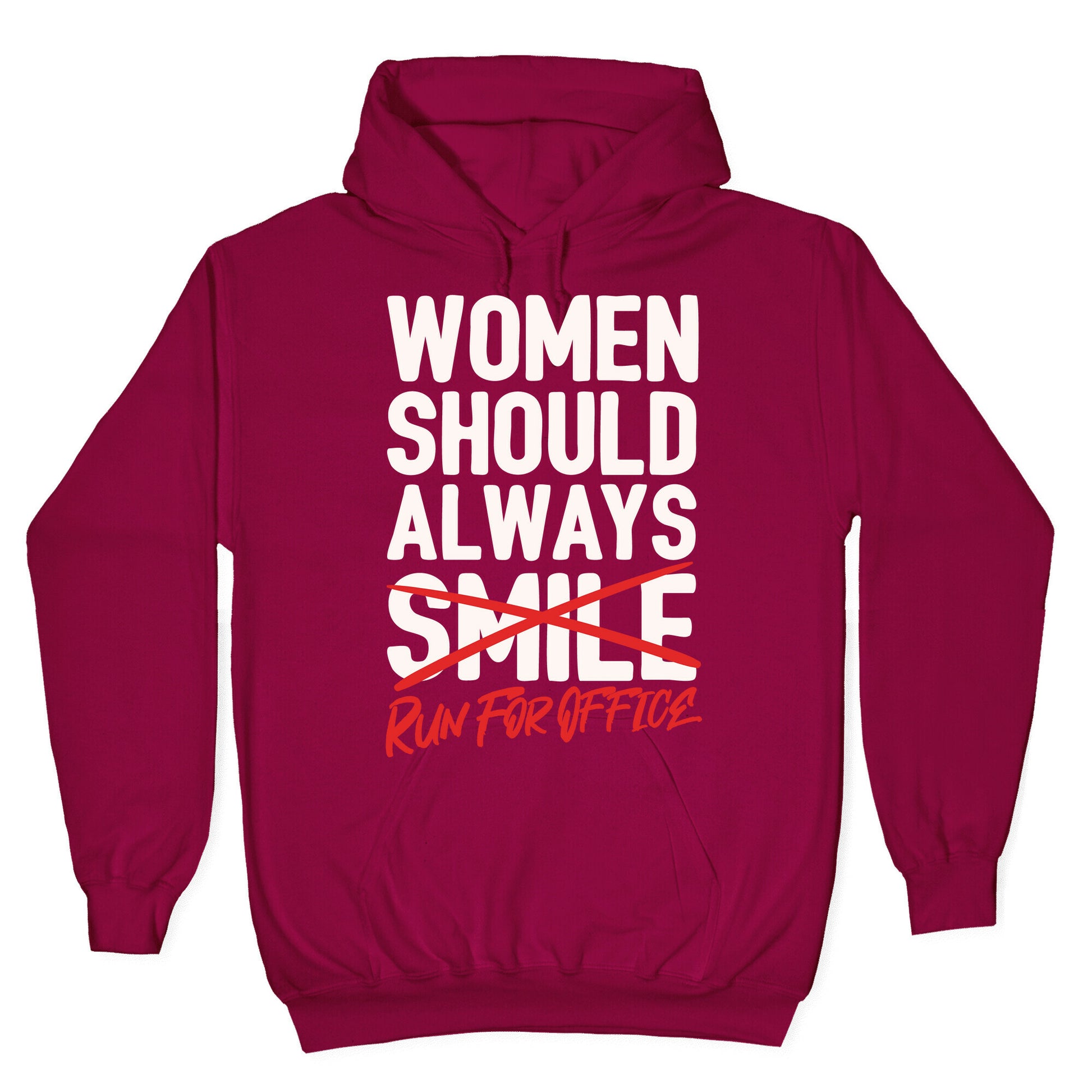 Women Should Always Run For Office White Print Hoodie
