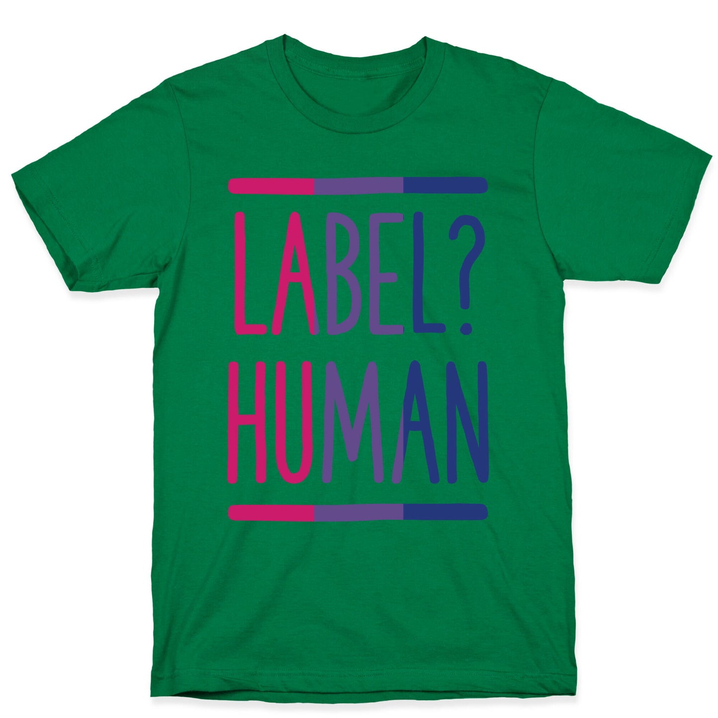 Label? Human Bisexual Pride T-Shirt