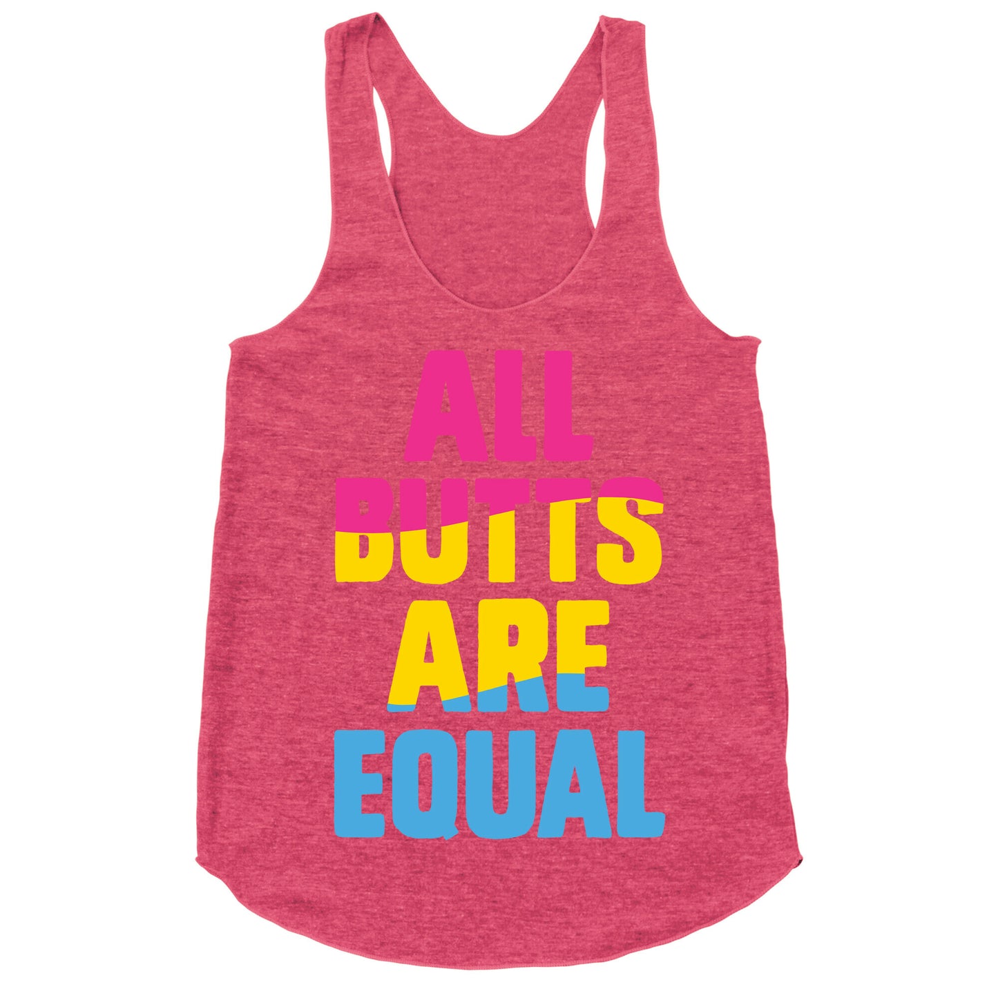 All Butts Are Equal Racerback Tank