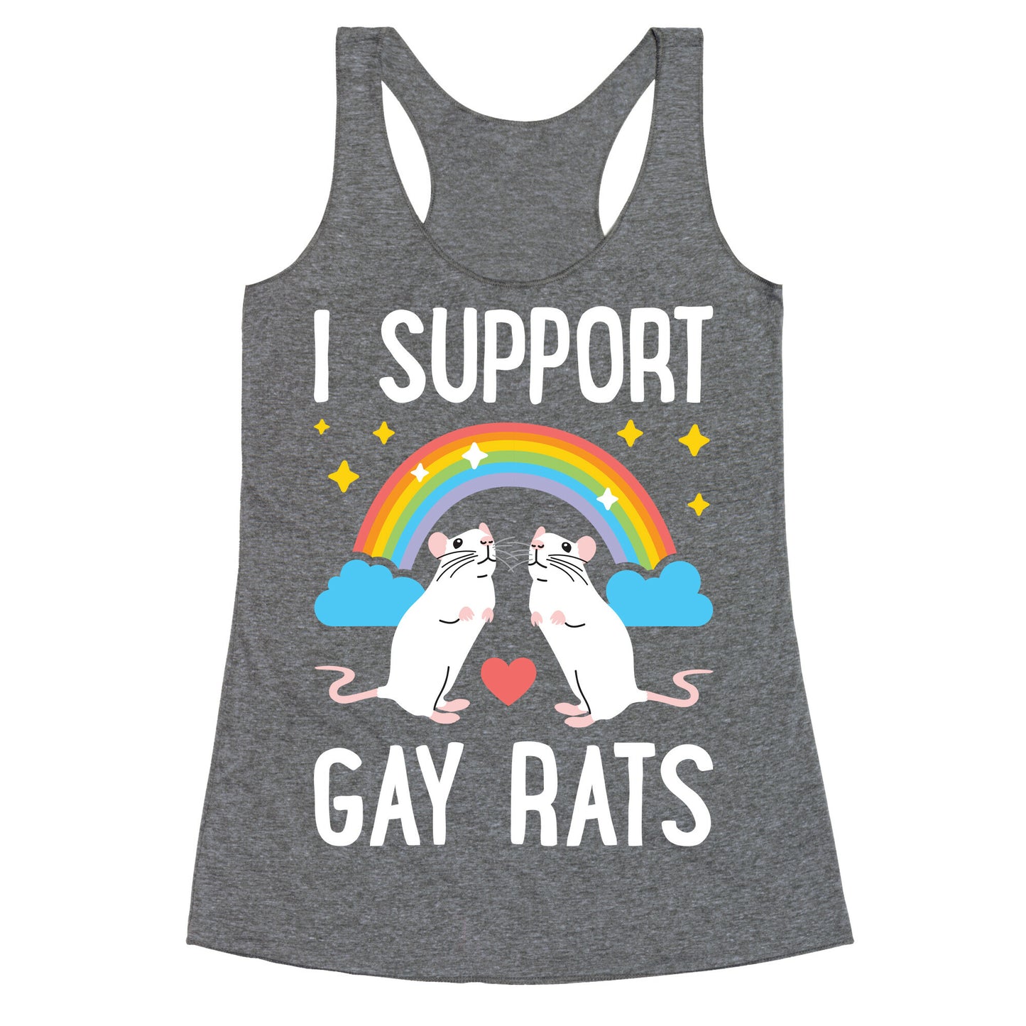 I Support Gay Rats Racerback Tank