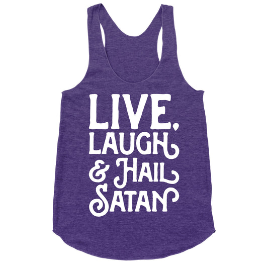 Live Laugh & Hail Satan White Print Racerback Tank