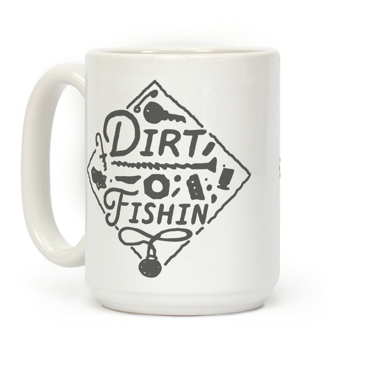 Dirt Fishin' Coffee Mug