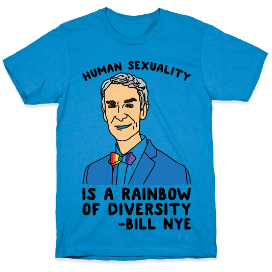 Bill Nye Pride Quote T-Shirt