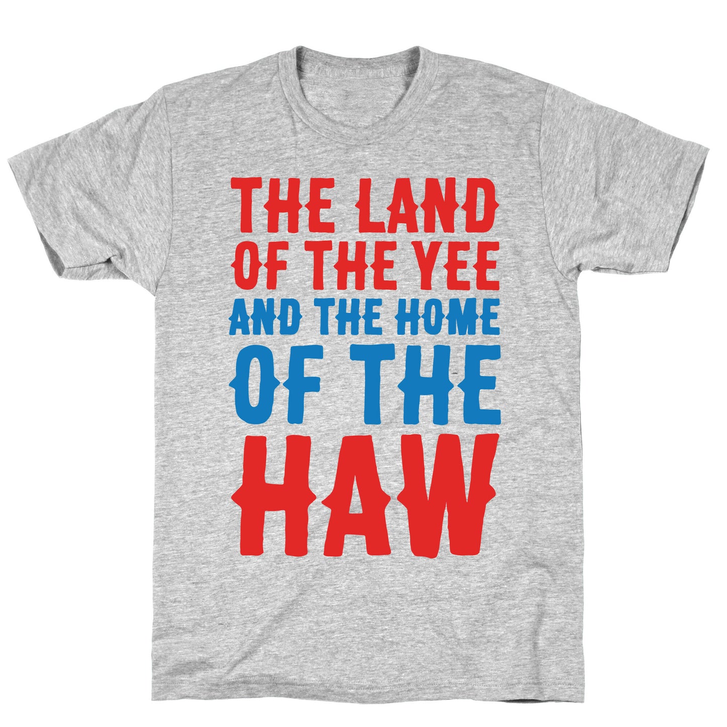 The Land of The Yee and The Home of The Haw White Print T-Shirt