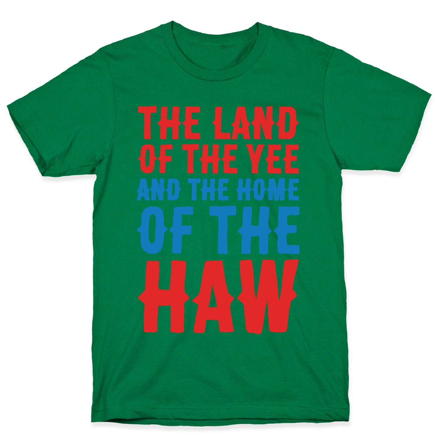 The Land of The Yee and The Home of The Haw White Print T-Shirt