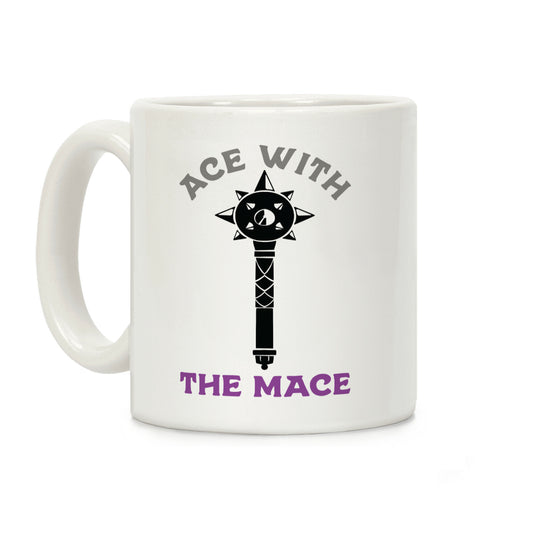 Ace with the Mace Coffee Mug