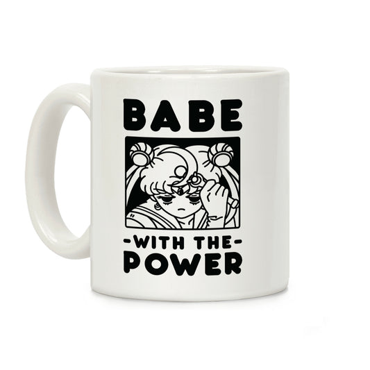 Babe With the Power Sailor Moon Coffee Mug