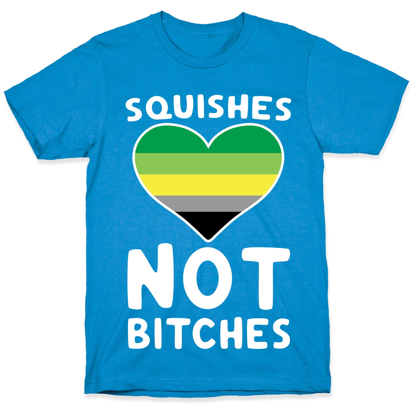 Squishes Not Bitches T-Shirt