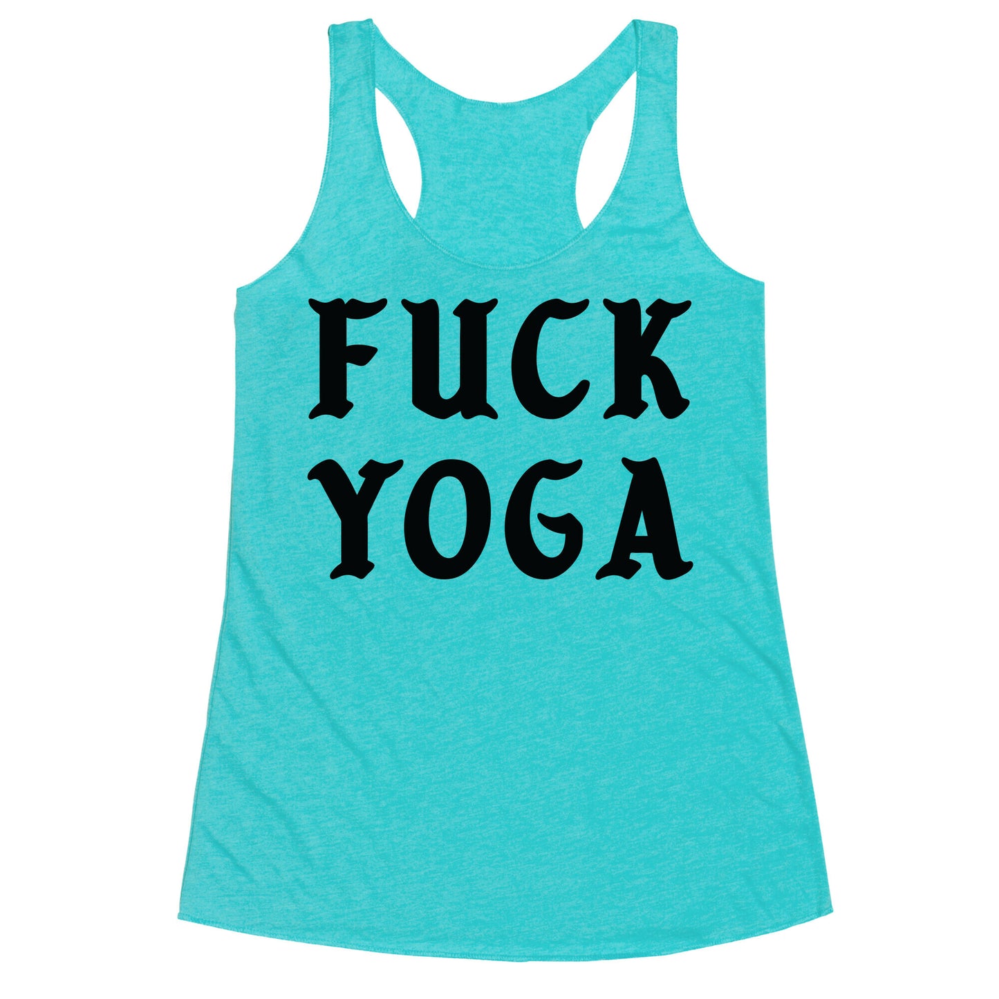 Fuck Yoga Racerback Tank