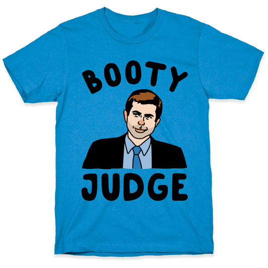 Booty Judge Pete Buttigieg Parody T-Shirt