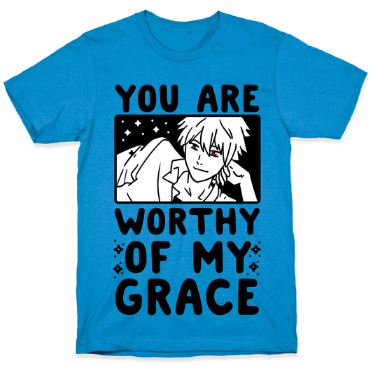 You Are Worthy of My Grace - Kaworu T-Shirt